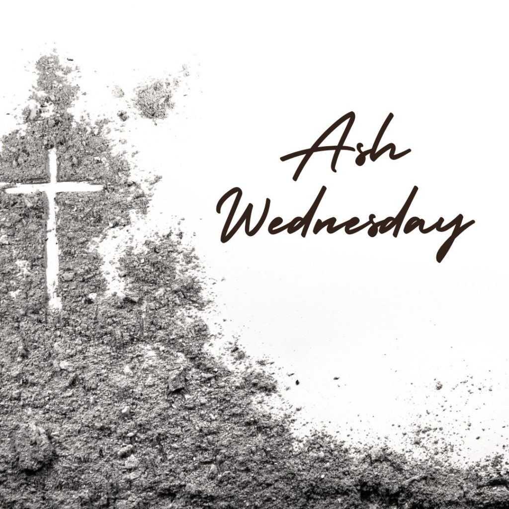 Worship Resources For Ash Wednesday February 14 2024 Calvary